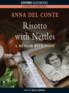 Risotto with Nettles (MP3): A Memoir with Food